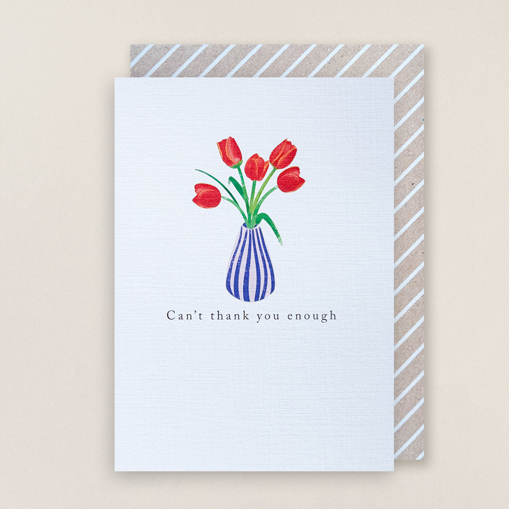 Tulips Can’t Thank You Enough Greetings Card