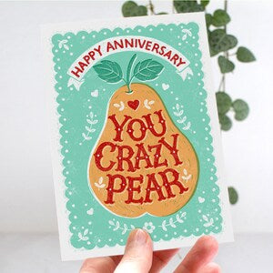 Crazy Pear Anniversary Greetings Card