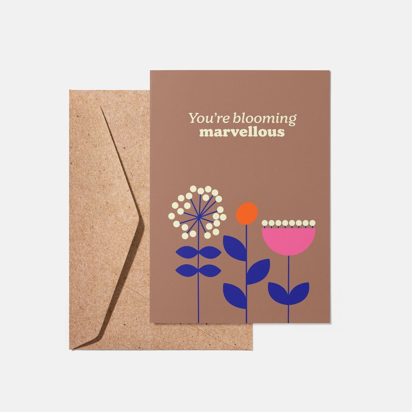 You’re Blooming Marvellous Greeting Card