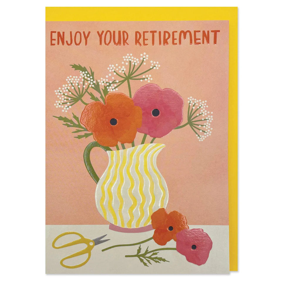 Enjoy Your Retirement Greetings Card