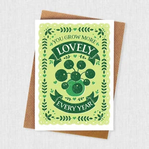 You Grow More Lovely Plant Birthday Greetings Card
