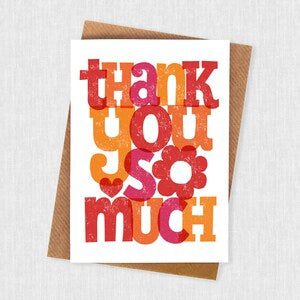 Thank You So Much Greetings Card