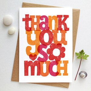 Thank You So Much Greetings Card