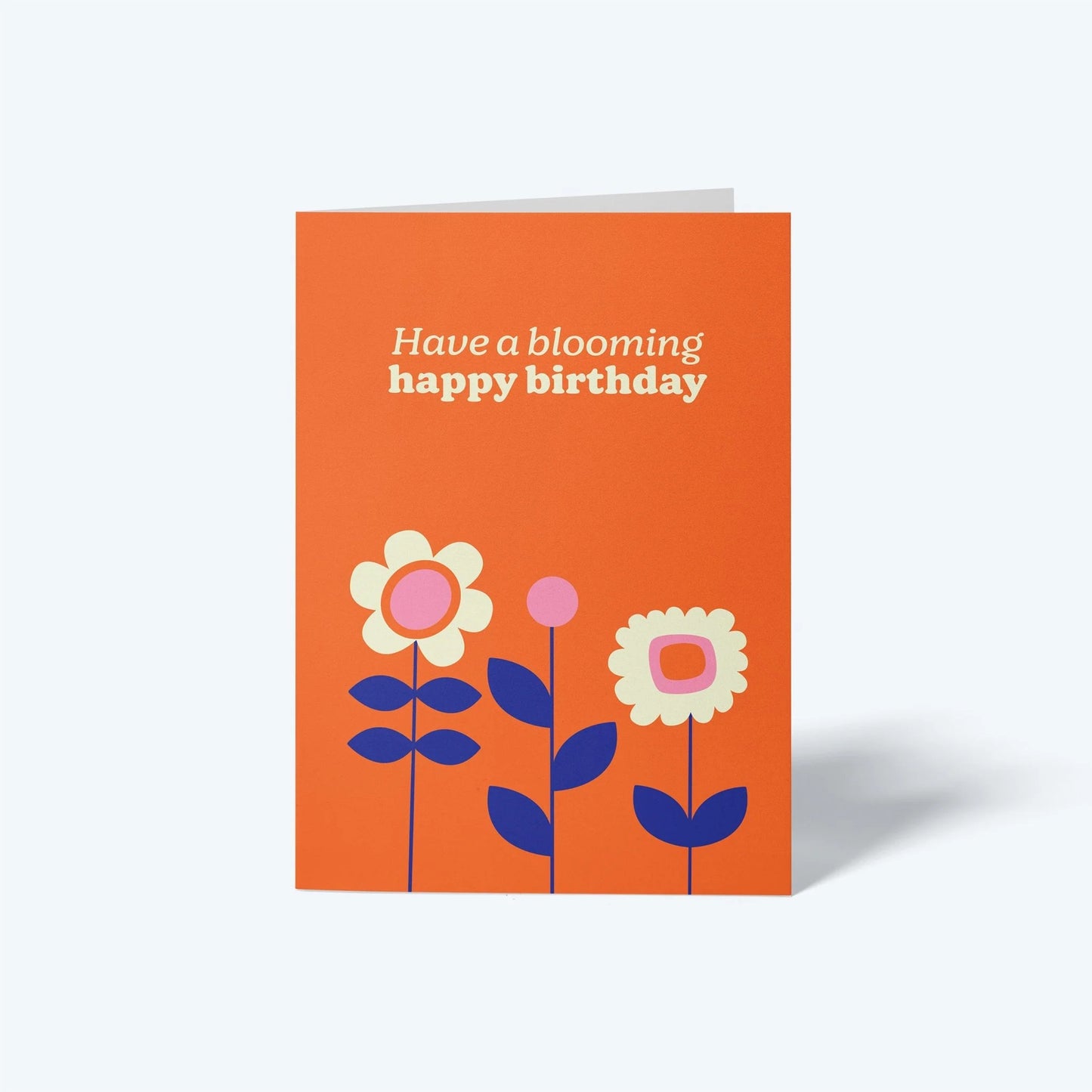 Have a Blooming Happy Birthday Greeting Card