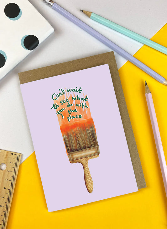 Can’t Wait To See What You Do Housewarming Card