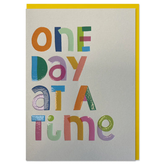 One Day at A Time Greetings Card