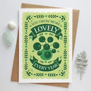 You Grow More Lovely Plant Birthday Greetings Card