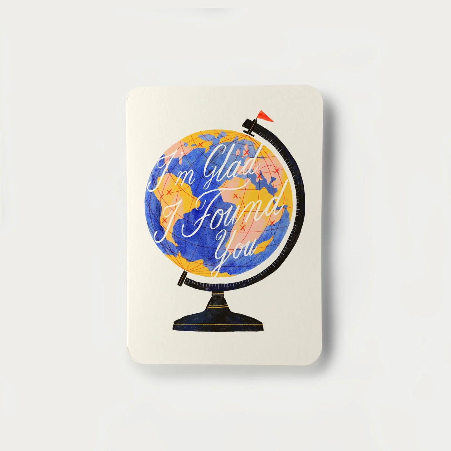 I’m Glad I Found You Greetings Card