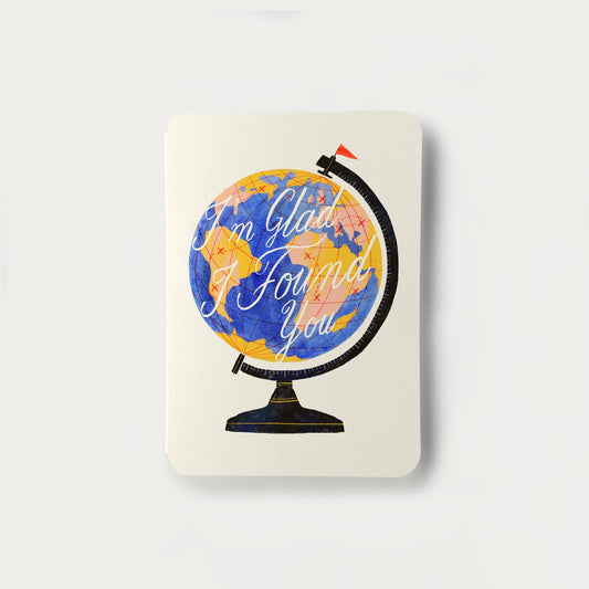 I’m Glad I Found You Greetings Card
