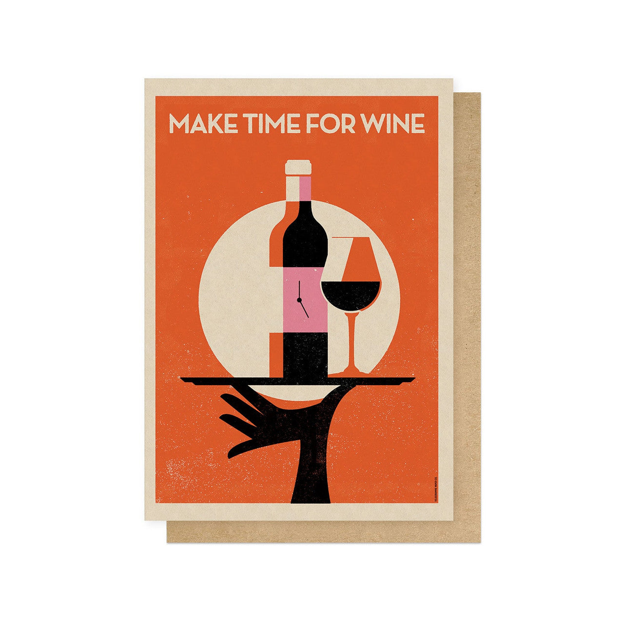 Make Time For Wine Greetings Card