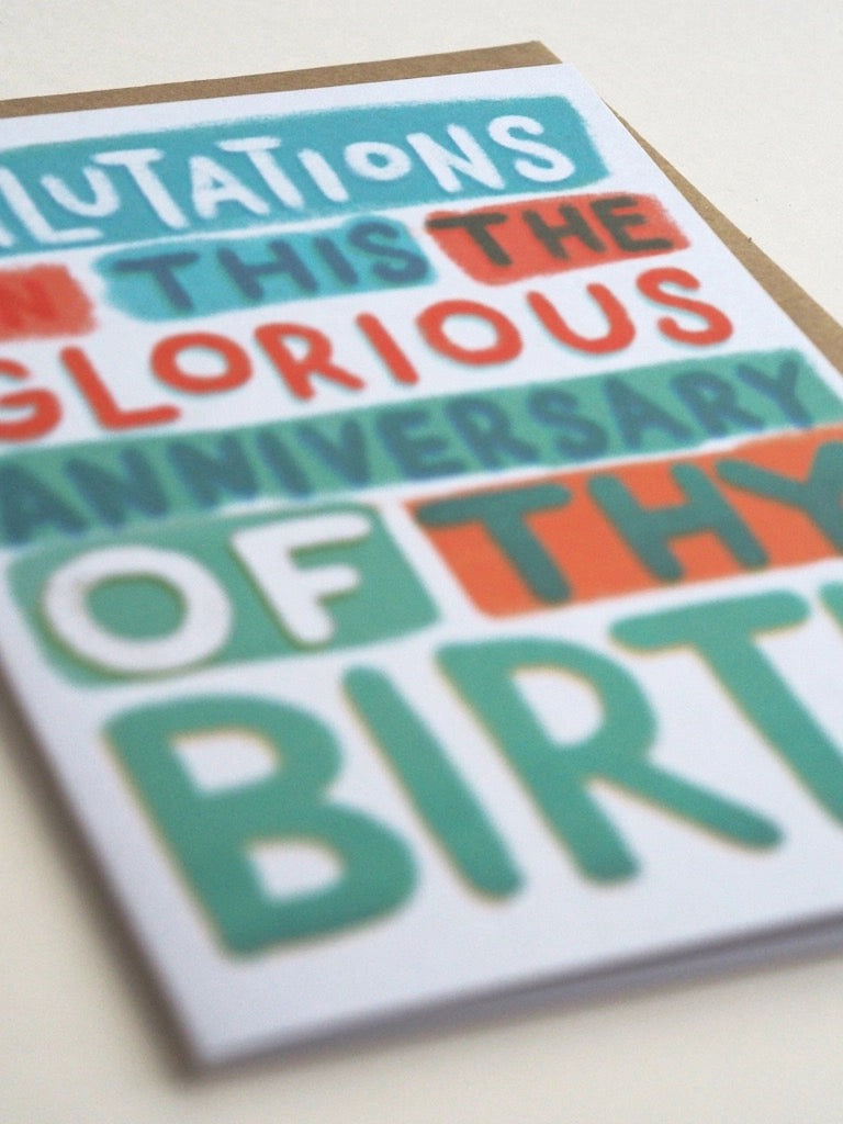 Salutations...Anniversary Of Thy Birth Card